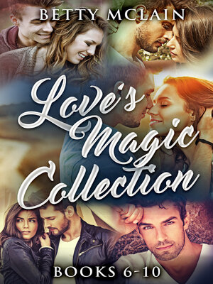 cover image of Love's Magic Collection--Books 6-10